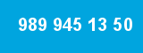 989 945 13 50